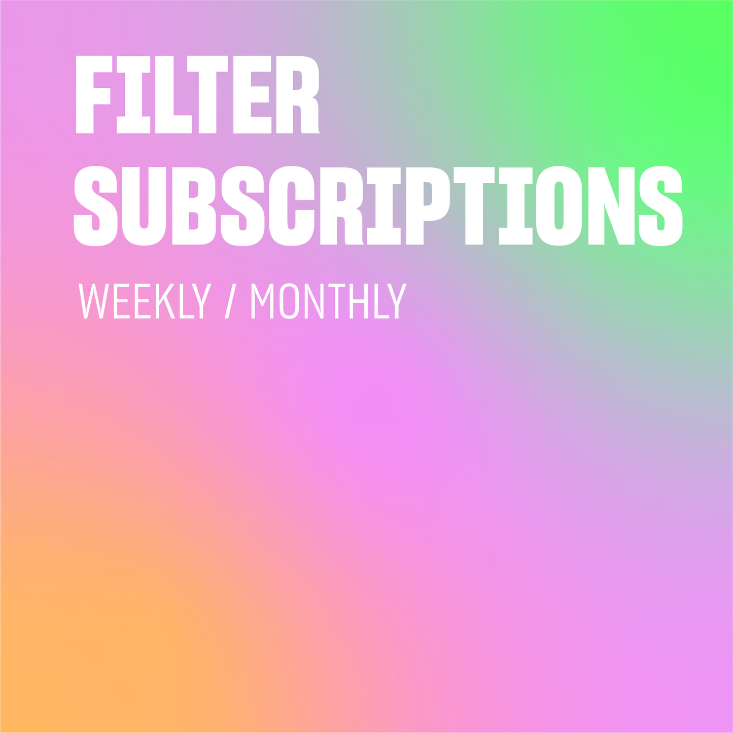 FIlter Subscription