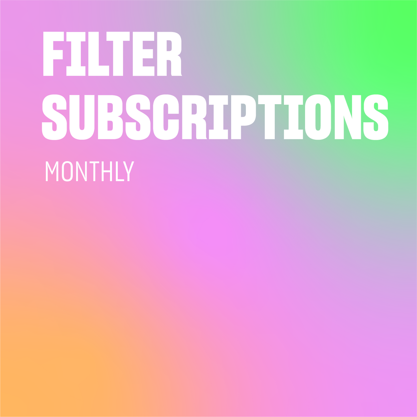 FIlter Subscription