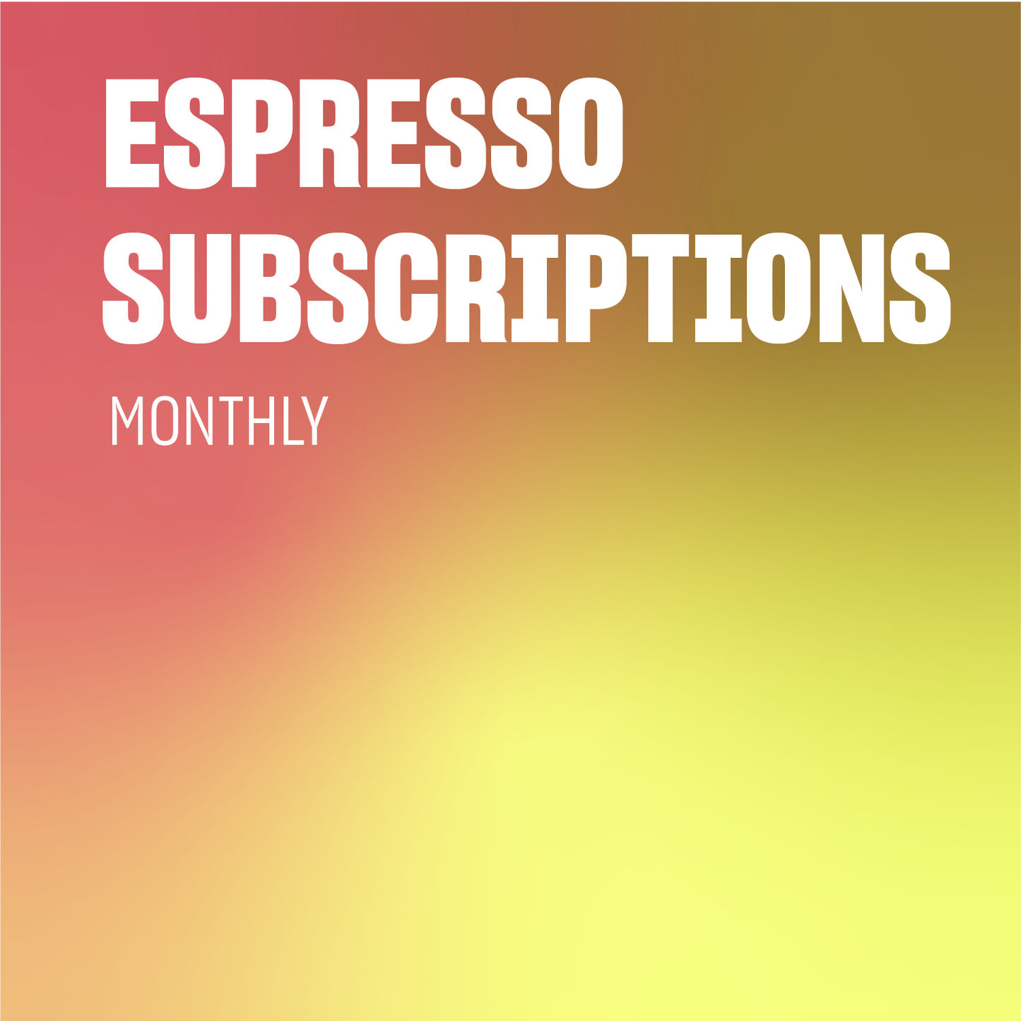 Espresso Subscription